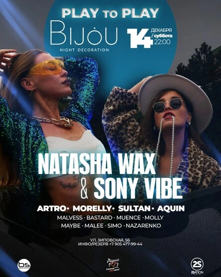 NATASHA WAX & SONY VIBE x BIJOU x PLAY TO PLAY