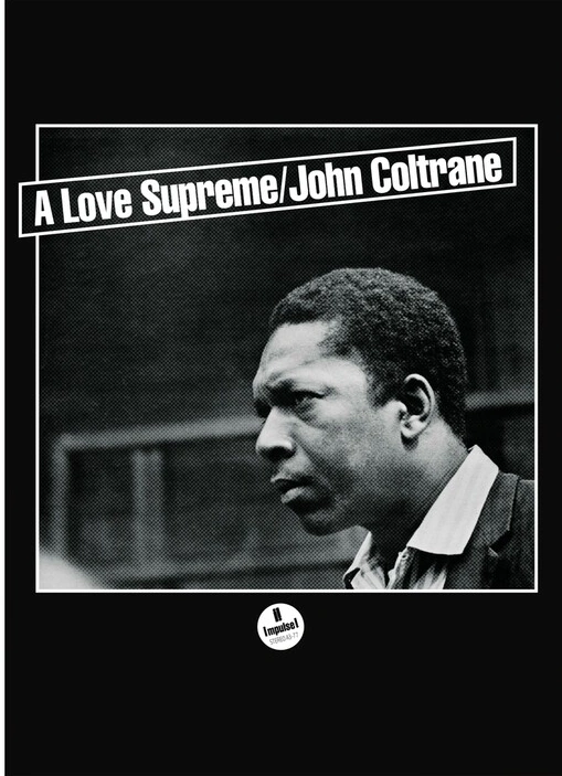 Джон Колтрейн. A Love Supreme