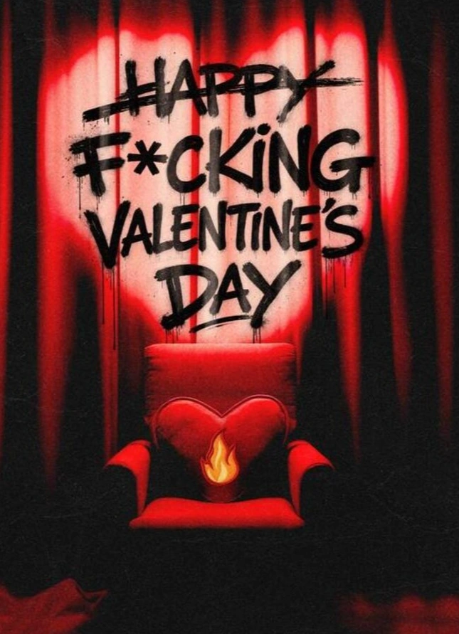 F*cking Valentine’s Day