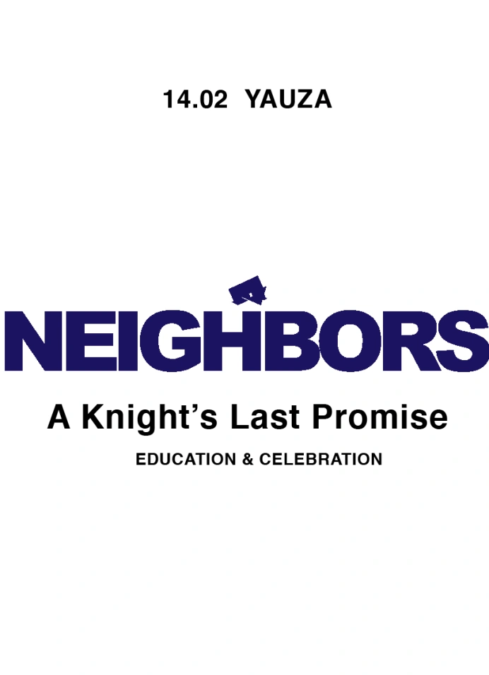 Neighbors «A Knight’s Last Promise»